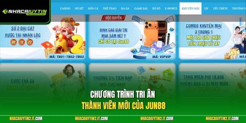 Chương trình tri ân thành viên mới của Jun88