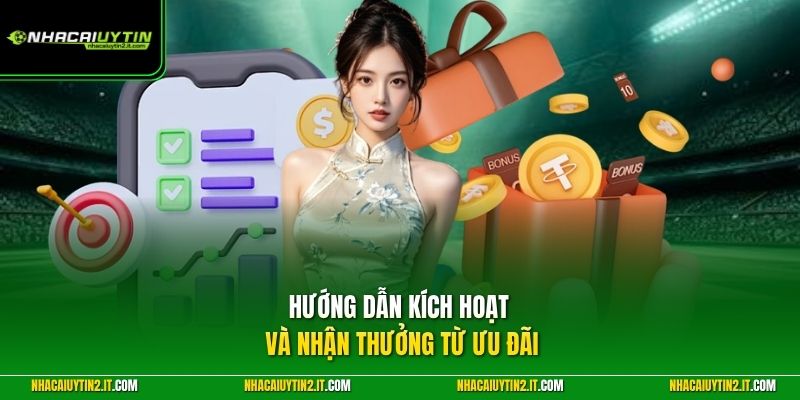 Hướng dẫn kích hoạt và nhận thưởng từ ưu đãi