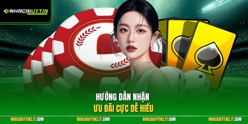 Hướng dẫn nhận ưu đãi cực dễ hiểu