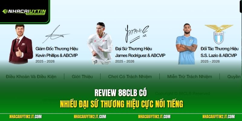 Review 88CLB có nhiều đại sứ thương hiệu cực nổi tiếng