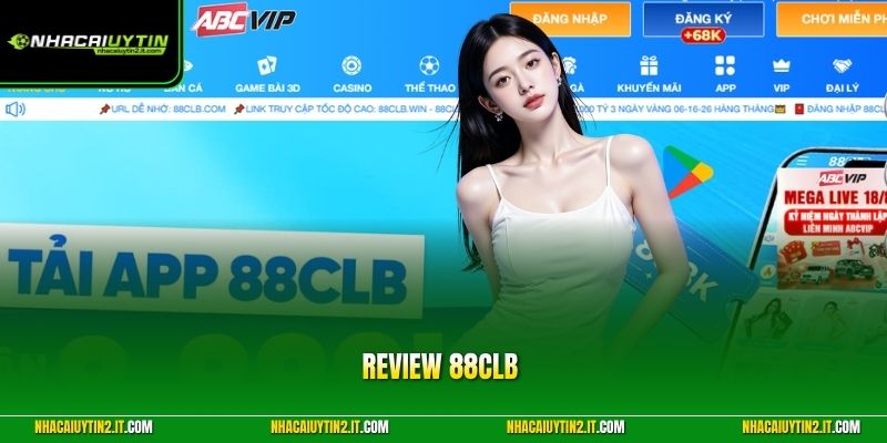 Review 88CLB Cùng Hệ Thống Bảo Mật Vượt Trội So Với Châu Á