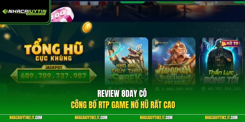 Review 8DAY có công bố RTP game nổ hũ rất cao