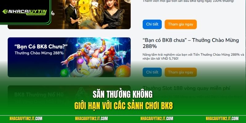 Săn thưởng không giới hạn với các sảnh chơi BK8