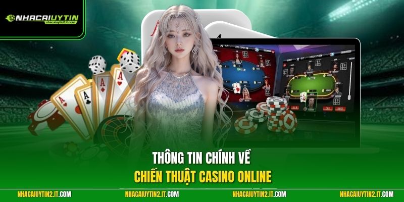 Thông tin chính về chiến thuật casino online